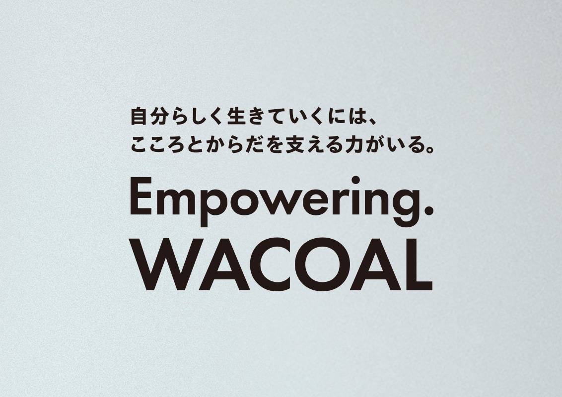 Empowering. WACOAL